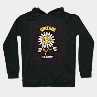 Vintage Is Better Hoodie